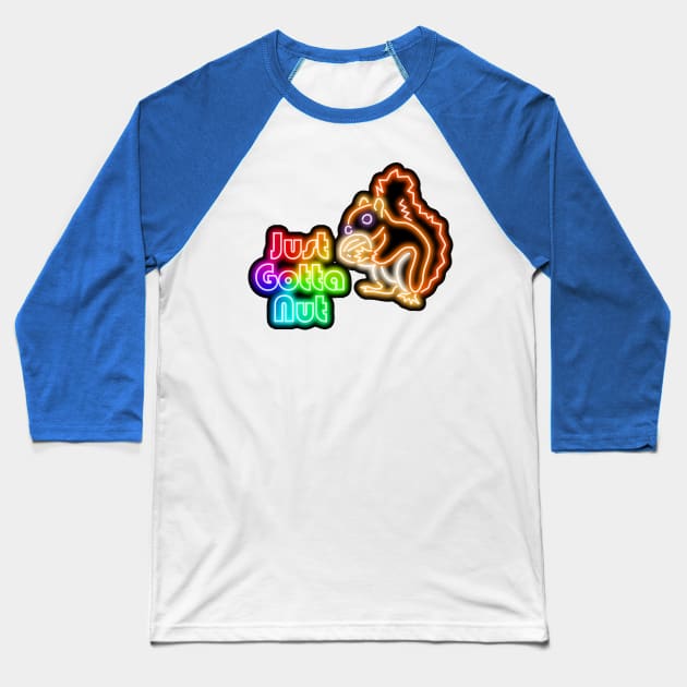 Rainbow Neon Squirrel Just Gotta Nut Bar Sign Baseball T-Shirt by gkillerb